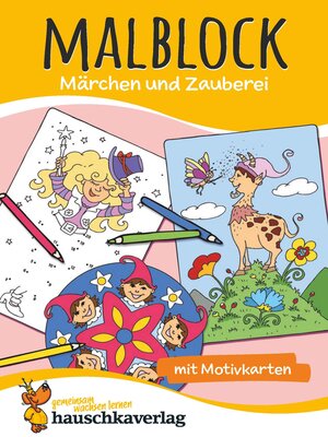 cover image of Malblock--Märchen und Zauberei